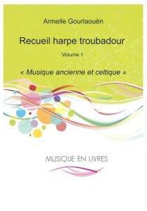 Gourlaouën, Armelle - Recueil harpe troubadour 1, Ancienne