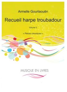 Gourlaouën, Armelle - Recueil harpe troubadour 2, Classique