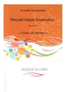 Gourlaouën, Armelle - Recueil harpe troubadour 4, Danses