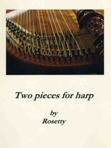 Rosetty - Two pieces for harp