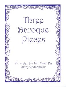 Radspinner, Mary - Three Baroque Pieces