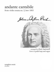 Bach, J.S. - Andante Cantabile harp/ organ, arr. Rhett Barnwell