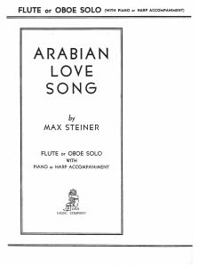 Steiner, Max - Arabian Love Song