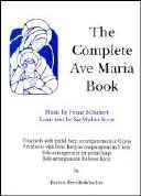 Rees-Rohrbacher, Darhon - The Complete Ave Maria Book
