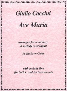 Caccini, Giulio - Ave Maria arr. Kathryn Cater - lever harp