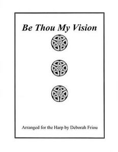 Friou, Deborah - Be Thou My Vision