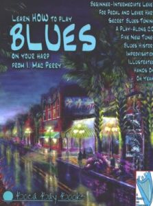 Perry, I. Mac - Learn HOW to play BLUES on your harp + CD