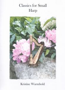 Warmhold, Kristine - Classics for Small Harp