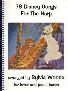 Woods, Sylvia - 76 Disney Songs for the Harp