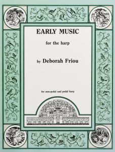 Friou, Deborah - Early Music for the Harp
