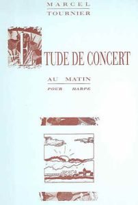 Tournier, Marcel - Etude de concert (Au Matin)