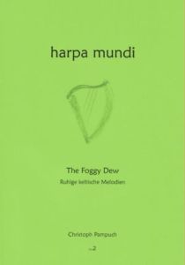 Pampuch, Christoph - Harpa Mundi  2 - The Foggy Dew