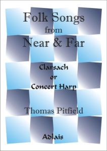 Pitfield, Thomas - Folk Songs from Near & Far