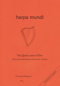 Pampuch, Christoph - Harpa Mundi  6ea - The Quiet Lands of Érin