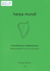 Pampuch, Christoph - Harpa Mundi 14 - Schneeflöcken Weissröckchen