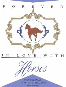 Cater, Kathryn - Forever in Love with Horses