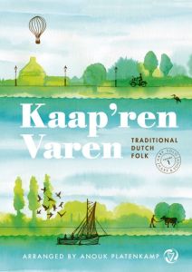 Platenkamp, Anouk - Kaap'ren Varen Traditional Dutch Folk