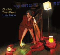 Trouillaud, Clotilde - CD Lune Bleue