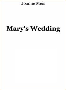 Meis, Joanne - Mary's Wedding