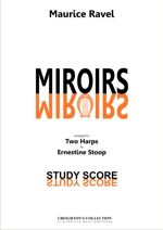 Ravel, Maurice - Miroirs for two harps, arr. Ernestine Stoop