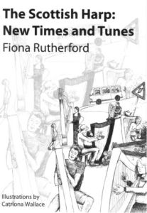 Rutherford, Fiona - The Scottish Harp: New Times and Tunes