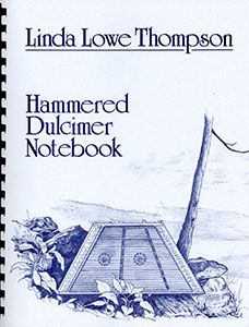 Thompson, Linda Lowe - Hammered Dulcimer Notebook + 2 CD's
