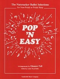 Fell, Eleanor - Pop 'N Easy, Nutcracker Ballet Selections