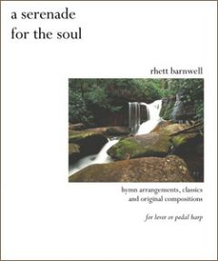 Barnwell, Rhett - A Serenade for the soul