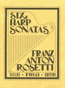 Rosetti, Franz Anton - Six Harp Sonatas