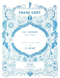 Liszt, Franz - Un Sospiro, transcribed for harp by H. Renié