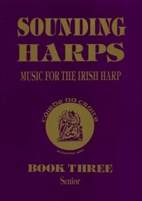 Cruite, Cáirde na - Sounding Harps book 3 Senior