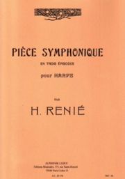 Renié, Henriette - Pièce Symphonique en trois Épisodes