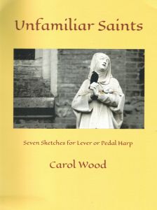 Wood, Carol - Unfamiliar Saints